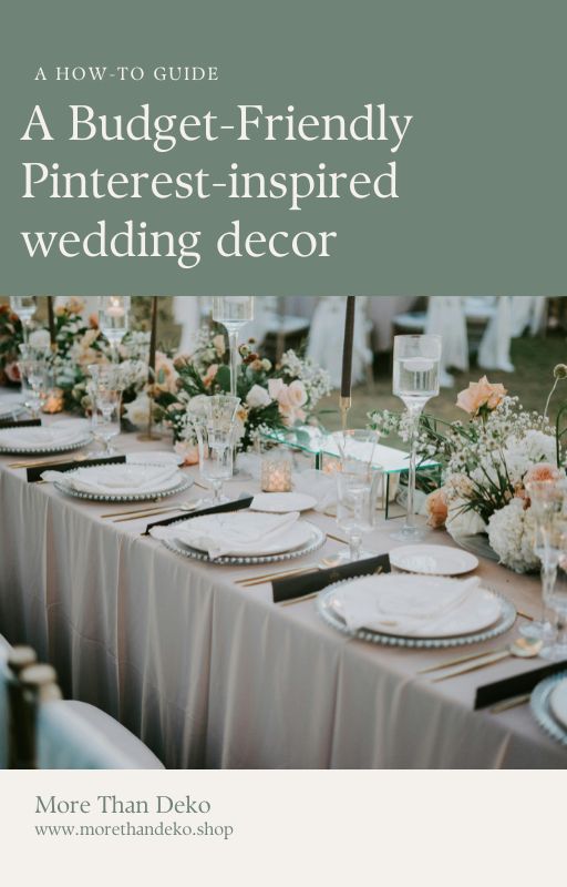 A Budget-Friendly Guide to Pinterest-Inspired Wedding decor: Classic Elegance